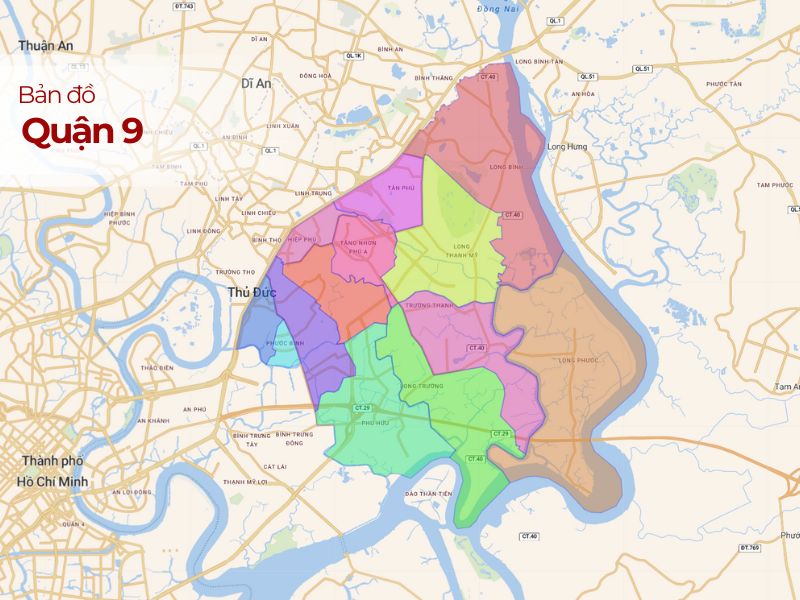 Bản đồ Quận 9, TP.HCM: Vị trí, Phường, Đường xá Chi Tiết